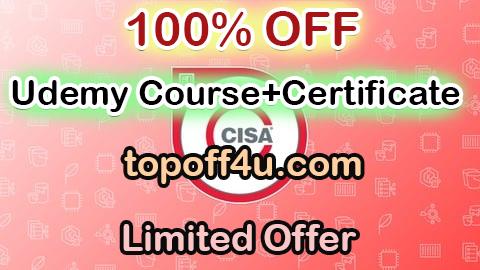 Free Coupon Code ISACA CISA: Certified Information Systems Auditor Prep Exams 100% OFF