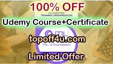 Free Coupon Code ITIL4 Foundation - 6 Practice Exams - 240 Questions- 8 PDUs 100% OFF