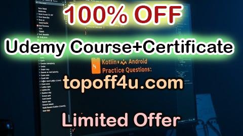Free Coupon Code Kotlin Android Practice Questions 100% OFF