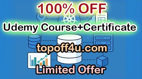 Free Coupon Code Kubernetes CKA Stateful Databases: 1500 Certified Questions 100% OFF