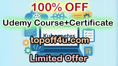 Free Coupon Code Kubernetes CKAD Practice Test (CKAD-102): 1500 Questions 100% OFF