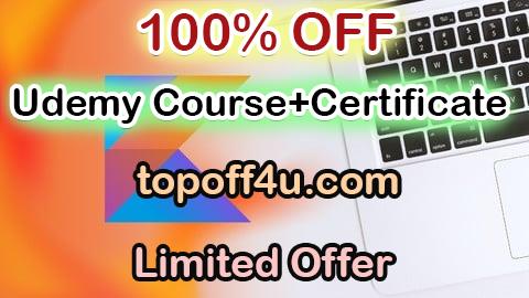 Free Coupon Code Learn Kotlin for Android: Android App Development Bootcamp 100% OFF