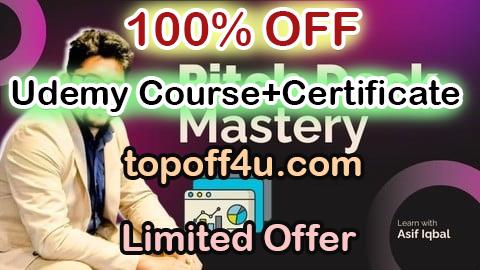 Free Coupon Code Master the Art of the Persuasive "PITCH DECK" Presentations 100% OFF