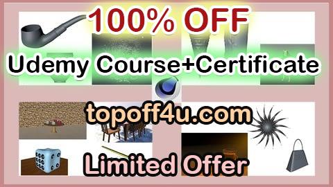 Free Coupon Code Mastering Maxon Cinema 4D 2024: Complete Tutorial Series 100% OFF