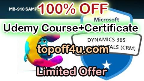 Free Coupon Code MB-910: Microsoft Dynamics 365 Fundamentals (CRM) - May 2025 100% OFF