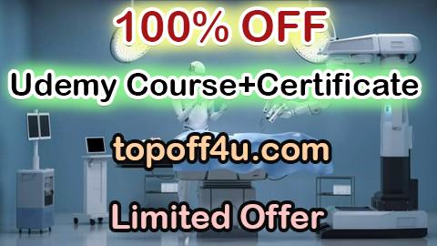 Free Coupon Code Medical Robotics Course 100% OFF