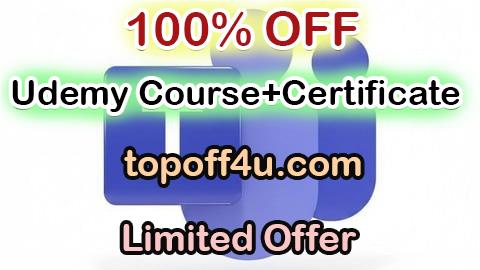 Free Coupon Code Microsoft Teams Basics 100% OFF