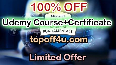 Free Coupon Code Ms Certified: Azure AI Fundamentals AI-900 Practice Exam 100% OFF