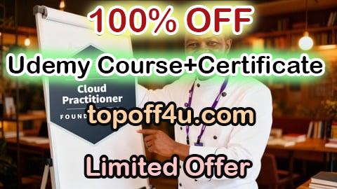 Free Coupon Code NEW AWS Certified Cloud Practitioner Exam CLF-C02 100% OFF