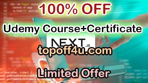 Free Coupon Code Next.js: Build Dynamic, Fast & Scalable Web Applications 100% OFF