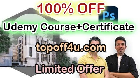 Free Coupon Code Photoshop Architectural Visualization- Quickstart in 1 hour 100% OFF