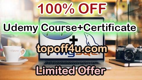 Free Coupon Code PHP with MySQL: Build 5 PHP and MySQL Projects 100% OFF