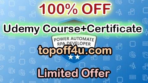Free Coupon Code PL-500: Microsoft Power Automate RPA Developer Prep Exams 100% OFF