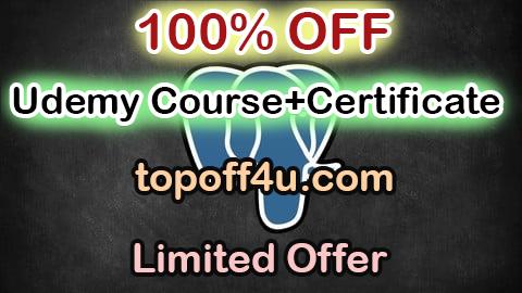 Free Coupon Code PostgreSQL Database Administration Complete Course 100% OFF