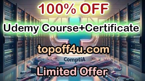 Free Coupon Code Practice Test: CompTIA Network+ (N10-007) 100% OFF