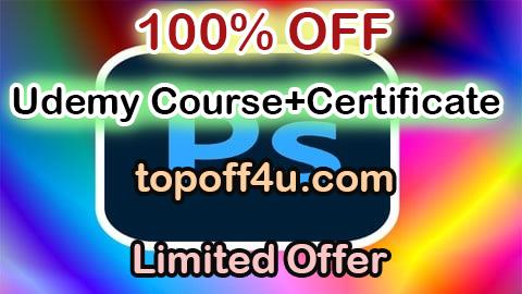 Free Coupon Code Professional Adobe Photoshop CC Course With Advance Training 100% OFF