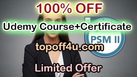 Free Coupon Code Professional Scrum Master II (PSM 2)  Practice Mock Exams 100% OFF