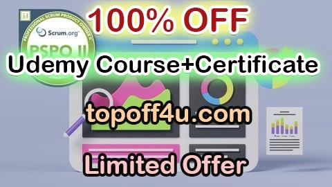 Free Coupon Code Professional Scrum Product Owner II (PSPO II) Practice Test 100% OFF
