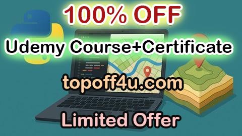 Free Coupon Code Python for GIS Automation and Geospatial Applications 100% OFF