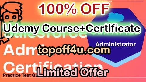 Free Coupon Code Salesforce Admin Certification-Practise Test Questions 100% OFF