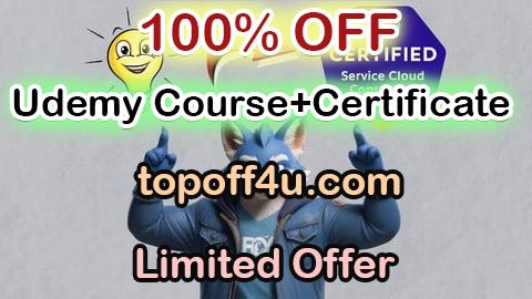 Free Coupon Code Salesforce Certified Service Cloud Consultant - Full Course 100% OFF