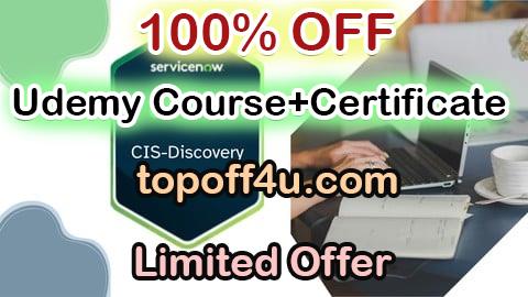 Free Coupon Code ServiceNow CIS-Discovery Practice Exams 100% OFF