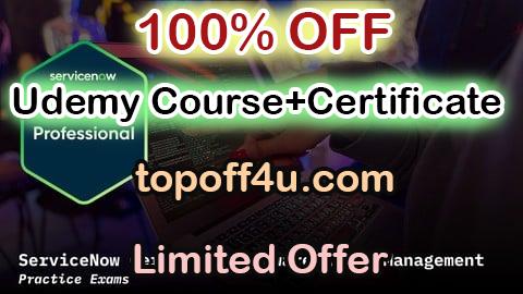 Free Coupon Code ServiceNow Software Asset Management CIS-SAM Practice Exams 100% OFF