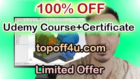 Free Coupon Code SOLIDWORKS 3D Modeling: Complete Step-By-Step Course 100% OFF