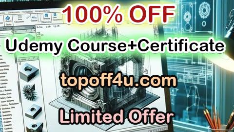 Free Coupon Code SOLIDWORKS Course: Turn 2D Sketches into 3D Models 100% OFF