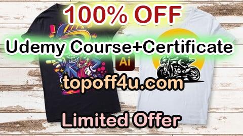 Free Coupon Code T-Shirt Design in Adobe Illustrator Beginner Guide to Expert 100% OFF