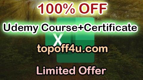 Free Coupon Code The Complete Microsoft Excel Course: Beginner to Advanced 100% OFF