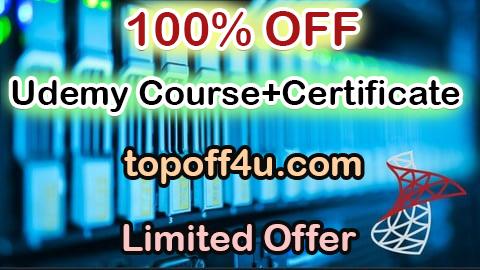 Free Coupon Code The Complete Microsoft SQL Server Course: From A to Z 100% OFF