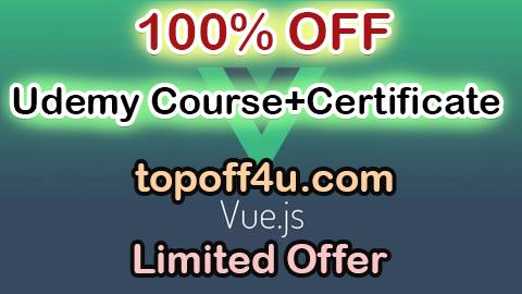 Free Coupon Code The Complete Vue.JS Course for Beginners: Zero to Mastery 100% OFF