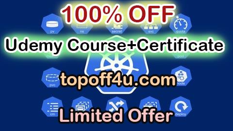 Free Coupon Code The Ultimate Kubernetes Fundamentals-Practical Hands on labs 100% OFF
