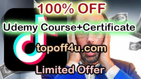 Free Coupon Code TikTok Ads | TikTok Advertising by a Fortune 100 MBA 100% OFF