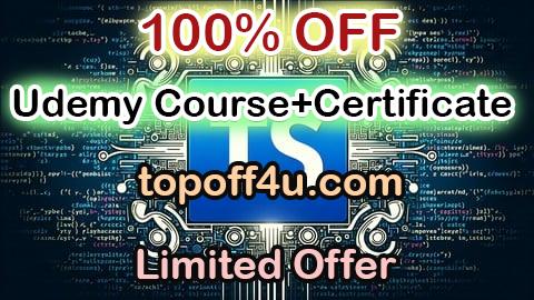Free Coupon Code TypeScript for Beginners: Mastering TypeScript Fundamentals 100% OFF