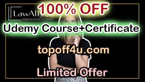 Free Coupon Code U.S. Immigration Law for Beginners: Learn the Essentials 100% OFF