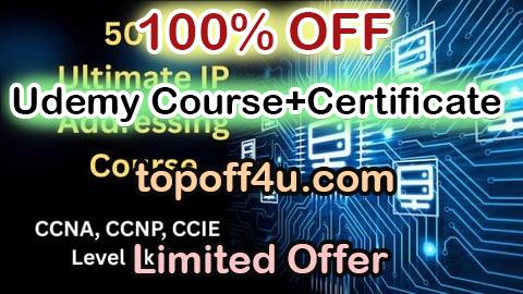 Free Coupon Code Ultimate IP Addressing Course: CCNA, CCNP, CCIE Level Skills 100% OFF