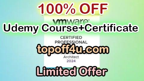 Free Coupon Code VMware Cloud Foundation 5.2 Architect Exam VCP-VCF 100% OFF