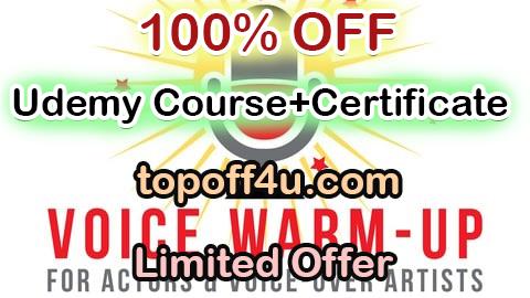 Free Coupon Code Voice Warm-Up for Actors, Voice-Over Artists & Presenters 100% OFF
