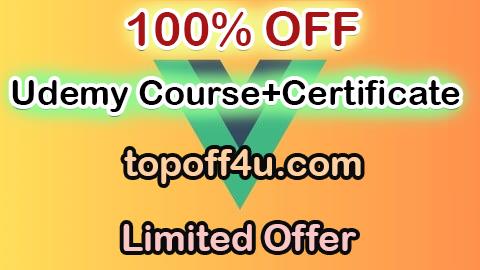 Free Coupon Code Vue.js Masterclass: Build Interactive Web Apps Quickly 100% OFF