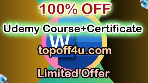 Free Coupon Code Word - Microsoft Word from Basic to Advanced 100% OFF
